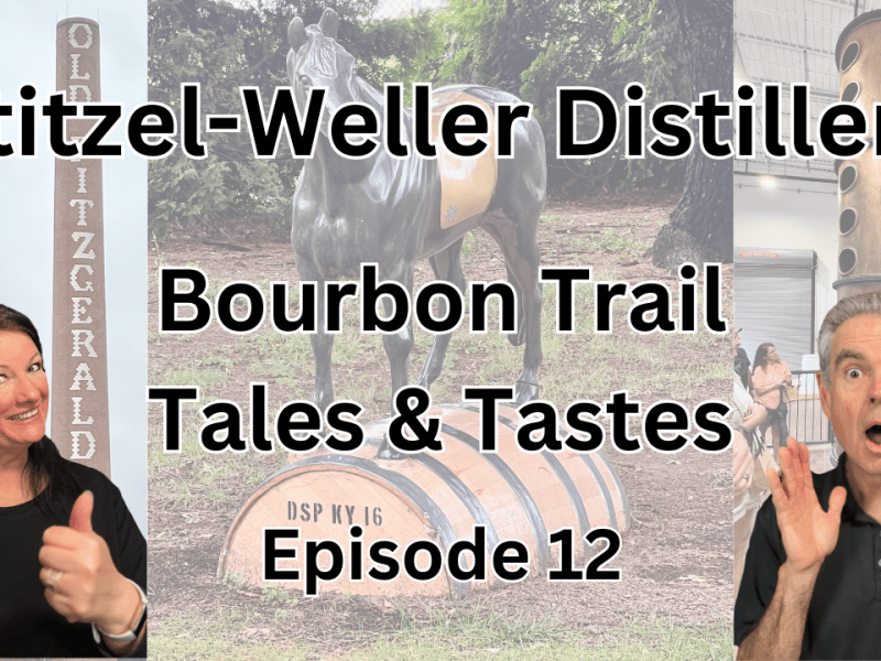Our Stitzel-Weller Pilgrimage: Epic Bourbon Tasting & Tour&nbsp;Memories!