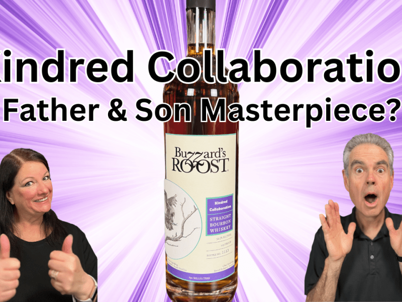 Don’t Miss This Unique Bourbon! Buzzard’s Roost Kindred&nbsp;Review!