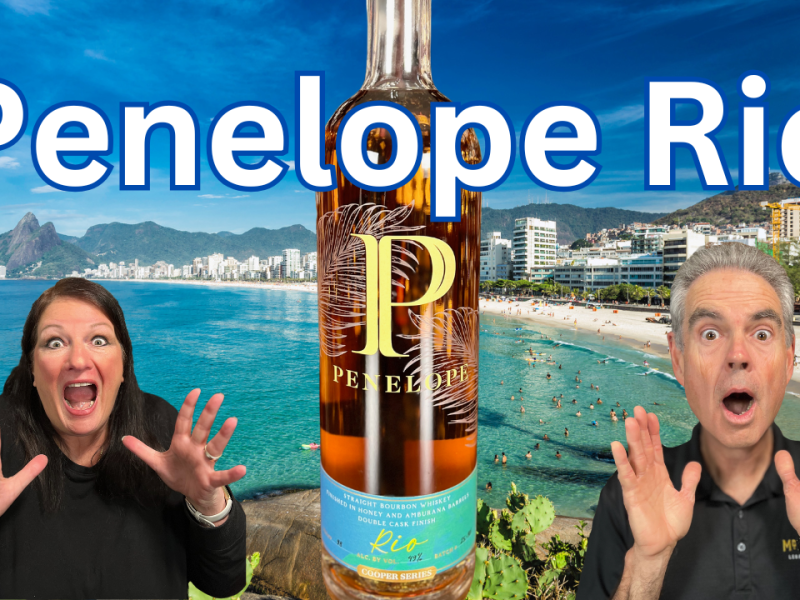 The Bourbon That Takes You to Rio? Penelope RIO Review!&nbsp;🎶🥃