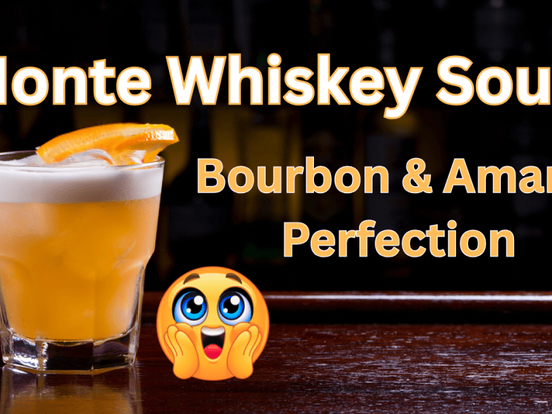 Your Next Favorite Drink: Monte Whiskey&nbsp;Sour!