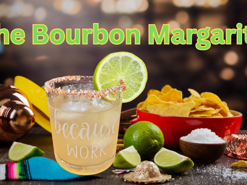The Bourbon Lover’s Margarita&nbsp;Twist!