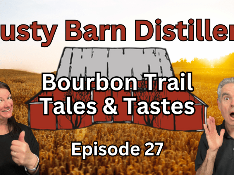Dusty Barn Distillery: An Indiana Bourbon&nbsp;Discovery!