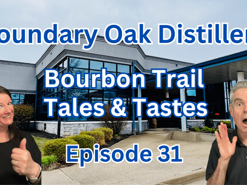 Boundary Oak Distillery: A Radcliff, KY Hidden&nbsp;Gem
