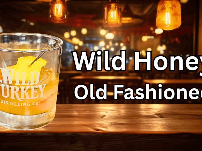 The Ultimate Wild Turkey Cocktail&nbsp;Recipe