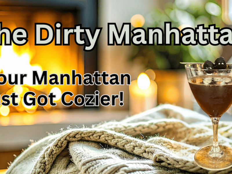 Rye Whiskey Cocktail | The Dirty Manhattan&nbsp;Secret