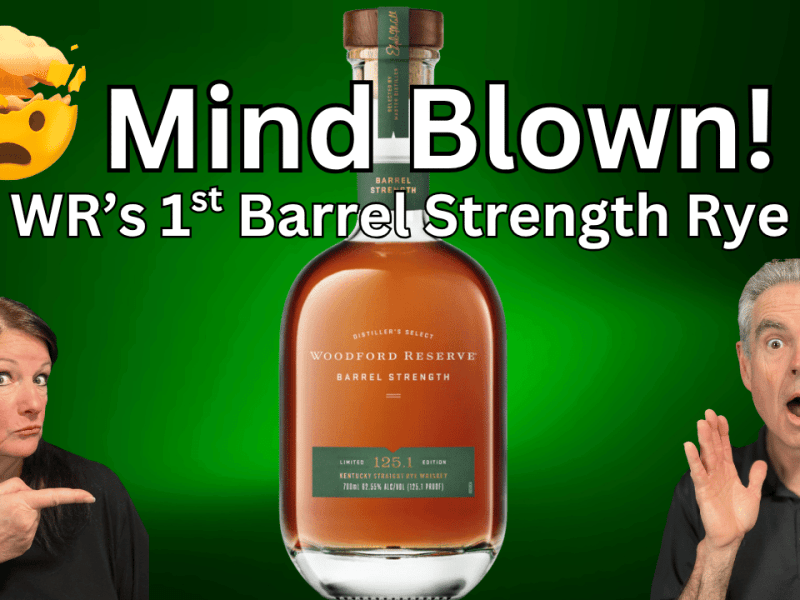 125 Proof Woodford Rye! Fresh Crack & Tasting&nbsp;Notes
