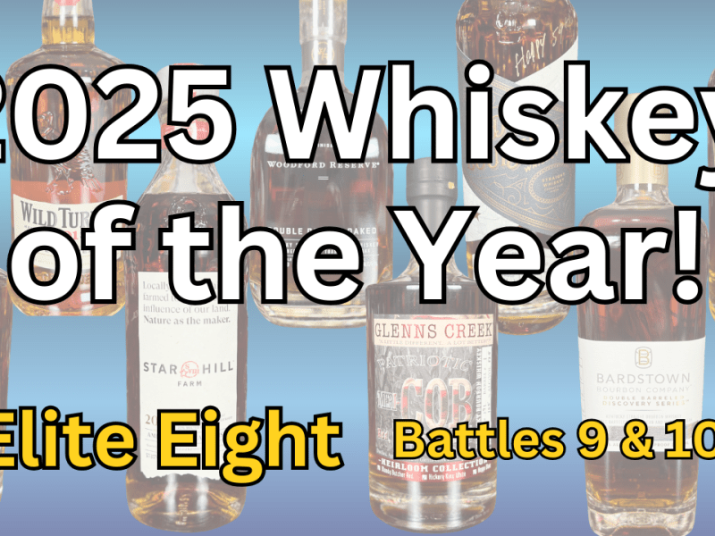 Elite Eight: 1 Seeds vs 2 Seeds | 2025 Blind Whiskey&nbsp;Tournament