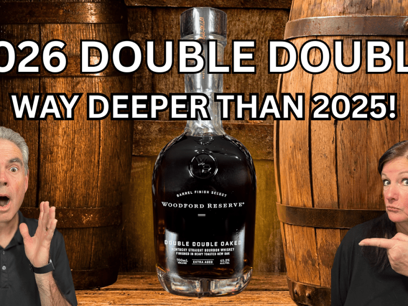 Woodford Double Double Oaked 2026: Way Darker Than&nbsp;2025!
