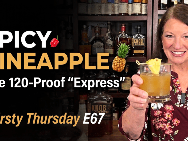 Tasting the Pineapple Express: High-Proof Bourbon&nbsp;Journey