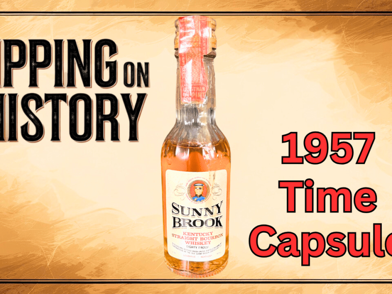We Drank 1957 Sunny Brook! (Vintage Bourbon&nbsp;Tasting)