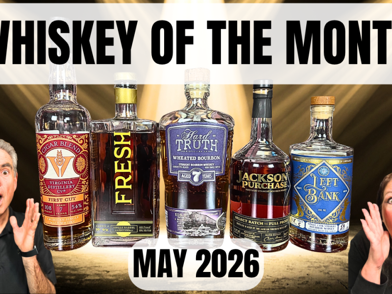 Ultimate May Whiskey Battle: Road to the Sweet&nbsp;16!