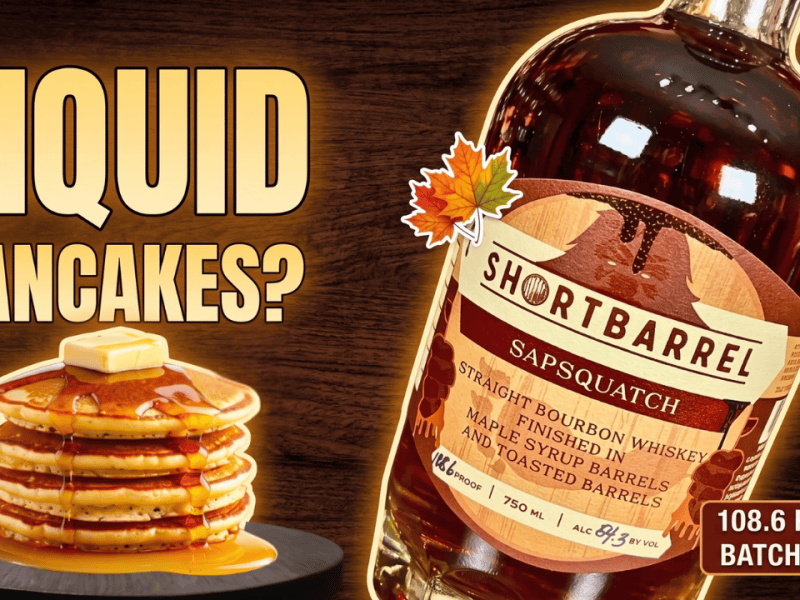 Shortbarrel Bourbon Sapsquatch Review: A True Maple&nbsp;Bomb?